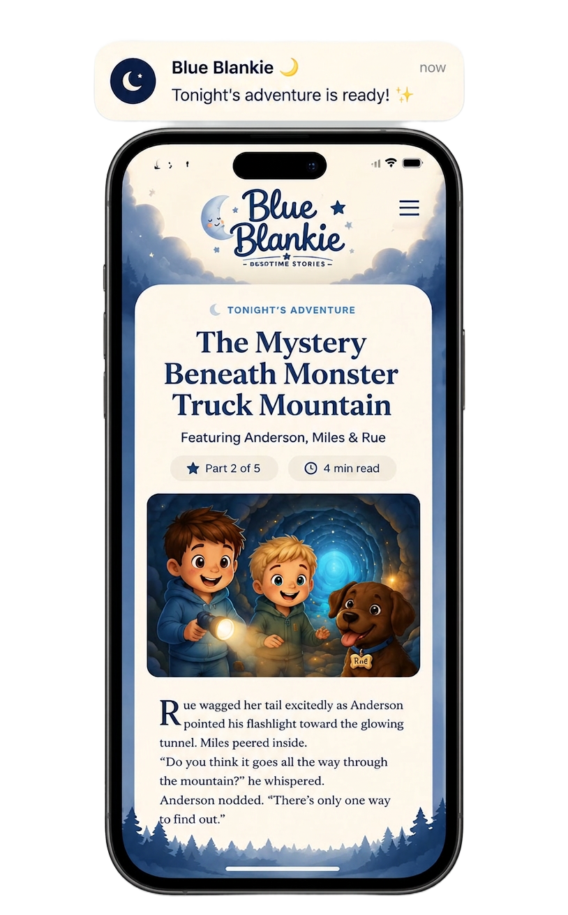 A personalized Blue Blankie bedtime story open on a phone, with a text notification reading: Tonight's adventure is ready.